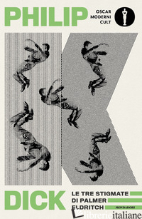 TRE STIGMATE DI PALMER ELDRITCH (LE) - DICK PHILIP K.
