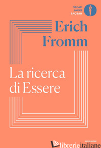 RICERCA DI ESSERE (LA) - FROMM ERICH