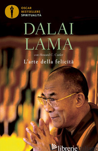 ARTE DELLA FELICITA' (L') - GYATSO TENZIN (DALAI LAMA)