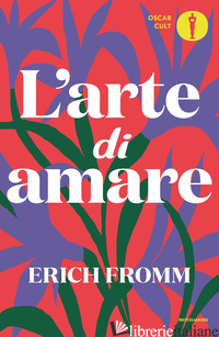 ARTE DI AMARE (L') - FROMM ERICH