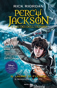 LADRO DI FULMINI. PERCY JACKSON E GLI DEI DELL'OLIMPO (IL) - RIORDAN RICK; VENDITTI ROBERT