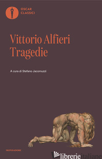 TRAGEDIE - ALFIERI VITTORIO; JACOMUZZI S. (CUR.)