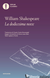 DODICESIMA NOTTE O QUEL CHE VOLETE (LA) - SHAKESPEARE WILLIAM