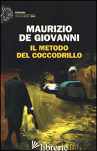 METODO DEL COCCODRILLO (IL) - DE GIOVANNI MAURIZIO