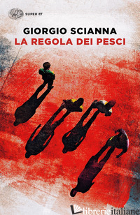 REGOLA DEI PESCI (LA) - SCIANNA GIORGIO