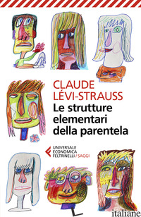 STRUTTURE ELEMENTARI DELLA PARENTELA (LE) - LEVI-STRAUSS CLAUDE; CIRESE A. M. (CUR.)