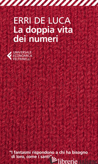 DOPPIA VITA DEI NUMERI (LA) - DE LUCA ERRI