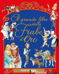 GRANDE LIBRO DELLE FIABE D'ORO (IL) - HOLEINONE PETER
