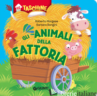 ANIMALI DELLA FATTORIA (GLI) - MORGESE ROBERTO; BONGINI BARBARA