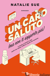 CARO SALUTO (MA NON TI SOPPORTO PIU') (UN) - SUE NATALIE
