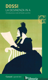 DESINENZA IN A (LA) - DOSSI CARLO; LUCCHINI G. (CUR.)