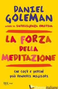 FORZA DELLA MEDITAZIONE (LA) - GOLEMAN DANIEL
