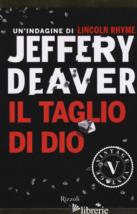 TAGLIO DI DIO (IL) - DEAVER JEFFERY