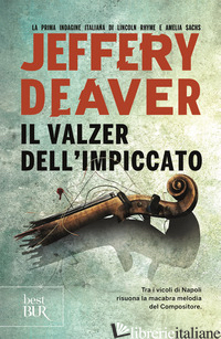 VALZER DELL'IMPICCATO (IL) - DEAVER JEFFERY