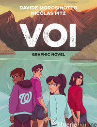 VOI. GRAPHIC NOVEL - MOROSINOTTO DAVIDE