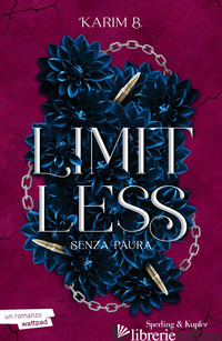 LIMITLESS. SENZA PAURA. VOL. 2 - KARIM B.