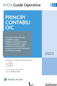 PRINCIPI CONTABILI OIC - ORGANISMO ITALIANO DI CONTABILITA' (CUR.); FORNACIARI L. (CUR.)