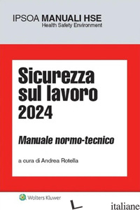 SICUREZZA SUL LAVORO 2024 - ROTELLA A. (CUR.)