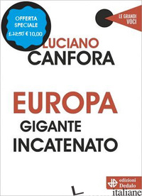 EUROPA GIGANTE INCATENATO - CANFORA LUCIANO