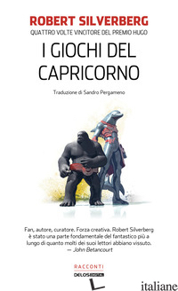 GIOCHI DEL CAPRICORNO (I) - SILVERBERG ROBERT