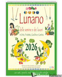 LUNARIO DELLE SEMINE. CALENDARIO 2026 - 