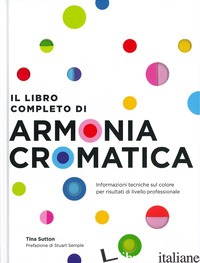 LIBRO COMPLETO DI ARMONIA CROMATICA. CON POSTER (IL) - SUTTON TINA
