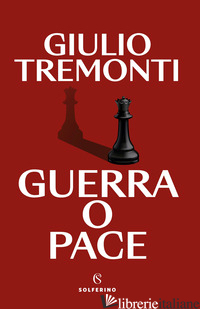 GUERRA O PACE - TREMONTI GIULIO