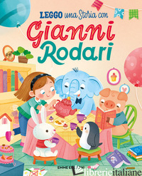 LEGGO UNA STORIA CON GIANNI RODARI. STAMPATELLO MAIUSCOLO. EDIZ. A COLORI - RODARI GIANNI