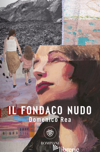 FONDACO NUDO (IL) - REA DOMENICO