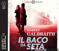 BACO DA SETA. UN'INDAGINE DI CORMORAN STRIKE. LETTO DA ANDREA METE LETTO DA ANDR - GALBRAITH ROBERT