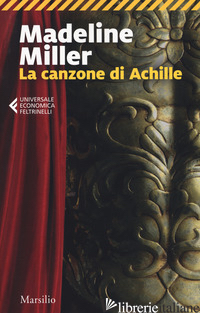 CANZONE DI ACHILLE (LA) - MILLER MADELINE