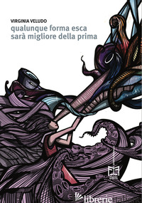 QUALUNQUE FORMA ESCA SARA' MIGLIORE DELLA PRIMA - VELUDO VIRGINIA
