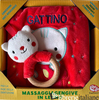 GATTINO. LIBRI DI STOFFA CON MASSAGGIAGENGIVE IN LEGNO. EDIZ. A COLORI. CON GADG - AA.VV.