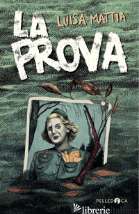 PROVA (LA) - MATTIA LUISA