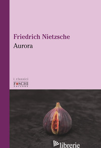AURORA - NIETZSCHE FRIEDRICH