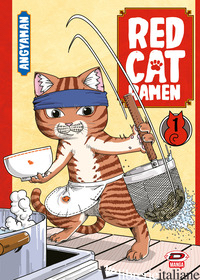 RED CAT RAMEN. VOL. 1 - ANGYAMAN