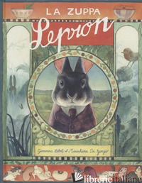 ZUPPA LEPRON. EDIZ. A COLORI (LA) - ZOBOLI GIOVANNA