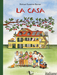 CASA. EDIZ. A COLORI (LA) - BERNER ROTRAUT SUSANNE