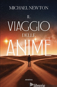 VIAGGIO DELLE ANIME (IL) - NEWTON MICHAEL