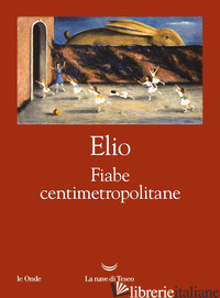 FIABE CENTIMETROPOLITANE - ELIO