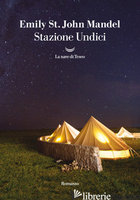STAZIONE UNDICI - MANDEL EMILY ST. JOHN