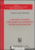 DINAMICA ECONOMICA E FINANZIARIA NELL'INFORMATIVA DEL BILANCIO DI ESERCIZIO (LA) - CAVAZZONI CHRISTIAN; SANTINI FABIO