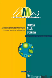 LIMES. RIVISTA ITALIANA DI GEOPOLITICA (2025). VOL. 6: CORSA ALLA BOMBA - AA.VV.