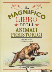 MAGNIFICO LIBRO DEGLI ANIMALI PREISTORICI. EDIZ. A COLORI (IL) - JACKSON TOM
