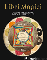 LIBRI MAGICI. GRIMORI E INCANTESIMI DALL'ANTICO EGITTO A OGGI - DAVIES OWEN