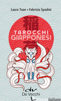 TAROCCHI GIAPPONESI. CON 78 CARTE - TUAN LAURA