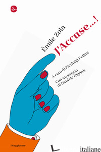 J'ACCUSE...! - ZOLA EMILE; PELLINI P. (CUR.)