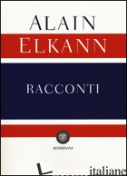 RACCONTI - ELKANN ALAIN