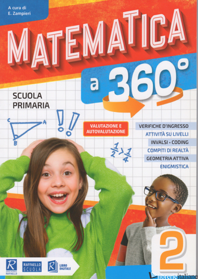 MATEMATICA A 360°. CLASSE 2°. PER LA SCUOLA ELEMENTARE - ZAMPIERI E.