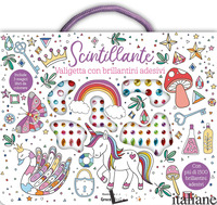 SCINTILLANTE. VALIGETTA. EDIZ. ILLUSTRATA. CON BRILLANTINI ADESIVI - AA.VV.